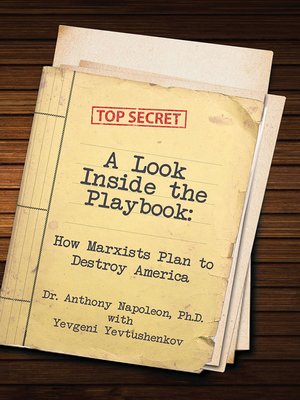 cover image of A Look Inside the Playbook, How Marxists Plan to Destory America